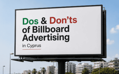 Dos & Don’ts of Billboard Advertising in Cyprus