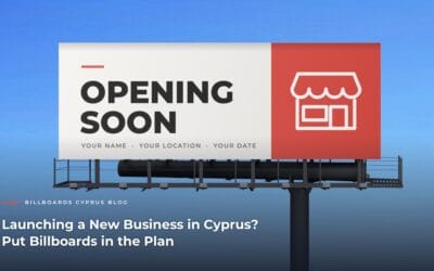 Launching a New Business in Cyprus? Put Billboards in the Plan